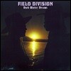 Field Division - Dark Matter Dreams 필드 디비젼 정규 1집