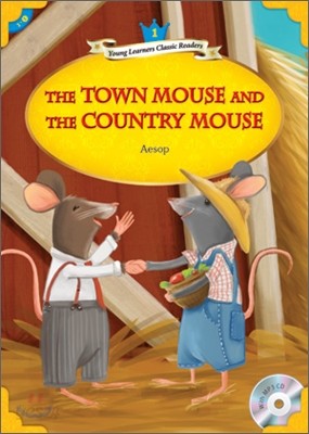 Young Learners Classic Readers Level 1-1 The Town Mouse and the Country Mouse (Book &amp; CD)