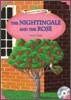 Young Learners Classic Readers Level 3-10 The Nightingale and the Rose (Book & CD)