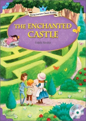 Young Learners Classic Readers Level 4-7 The Enchanted Castle (Book &amp; CD)