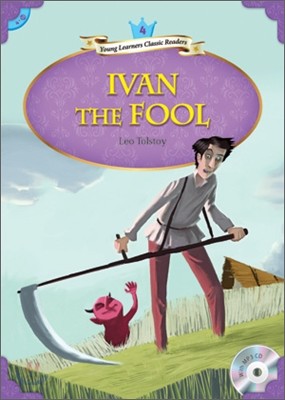 Young Learners Classic Readers Level 4-10 Ivan the Fool (Book &amp; CD)