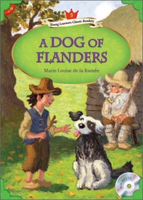 Young Learners Classic Readers Level 5-4 A Dog of Flanders (Book &amp; CD)