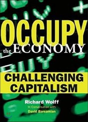 Occupy the Economy: Challenging Capitalism