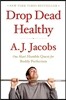 Drop Dead Healthy