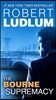 The Bourne Supremacy: Jason Bourne Book #2
