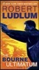 The Bourne Ultimatum: Jason Bourne Book #3