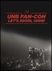 유앤비 (UNB) - 2018 UNB Fan-Con [LET'S BEGIN, UNME] DVD