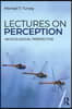 Lectures on Perception