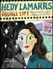 Hedy Lamarr's Double Life: Hollywood Legend and Brilliant Inventor