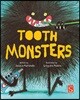 Tooth Monsters