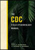 The CDC Field Epidemiology Manual