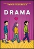 Drama: A Graphic Novel