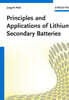 Principles and Applications of Lithium Secondary Batteries