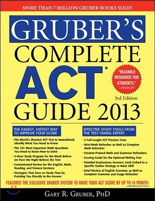 Gruber&#39;s Complete ACT Guide 2013