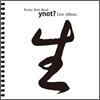 와이낫 (Ynot) - Ynot? 生 (라이브 앨범)