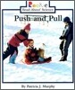 Push and Pull (Rookie Read-About Science: Physical Science: Previous Editions)