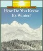 How Do You Know It's Winter