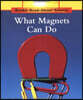 What Magnets Can Do (Rookie Read-About Science: Physical Science: Previous Editions)