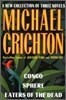 Michael Crichton : A New Collection of Three Complete Novels
