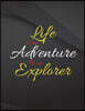 Life Is an Adventure. Be an Explorer.: Life Is an Adventure. Be an Explorer Drawings Jottings Black Background White Text Design Lined Notebook - Larg