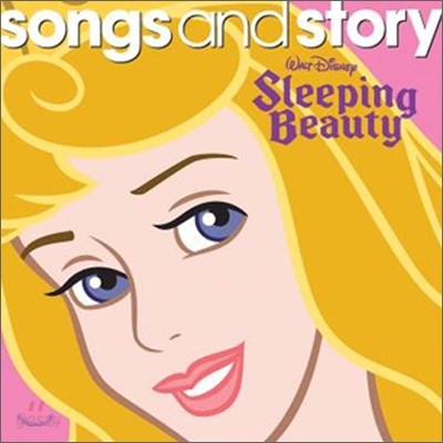 Songs and Story: Sleeping Beauty (&#39;잠자는 숲속의 미녀&#39; 오디오북)