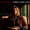 Ryan Martin - Gimme Some Light (Gatefold Cover)(2LP)