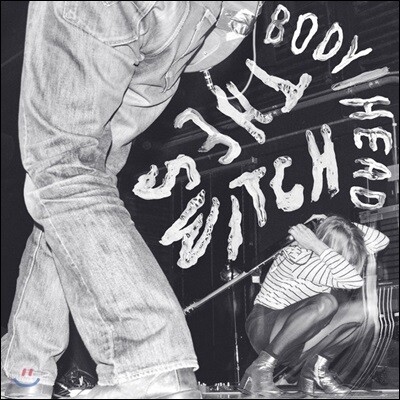 Body/Head (바디/헤드) - The Switch