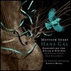 한스 갈: 첼로 협주곡, 무반주 첼로 소나타, 모음곡 외 (Hans Gal: Concertino for Cello & Strings, Solo Cello Sonata)
