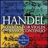 The Brook Street Band 헨델: 바이올린과 바소 콘티누오를 위한 소나타 (Handel: Sonatas For Violin and Basso Continuo)