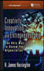 Creativity, Innovation, and Entrepreneurship