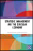 Strategic Management and the Circular Economy