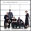 Yellowjackets (옐로우자켓) - Raising Our Voice