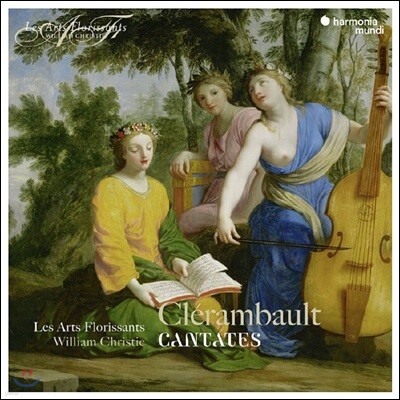 William Christie / Les Arts Florissants 클레랑보: 칸타타 (Clerambault: Cantates)