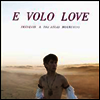 Francois & the Atlas Mountains - E Volo Love (LP)