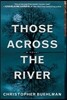 Those Across the River