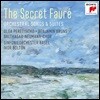 Ivor Bolton 포레: 관현악 반주의 가곡과 모음곡 - 시크릿 포레 1집 (The Secret Faure - Orchestral Songs & Suites)