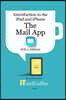 The Mail app on the iPad and iPhone (iOS 11 Edition): Introduction to the iPad and iPhone Series