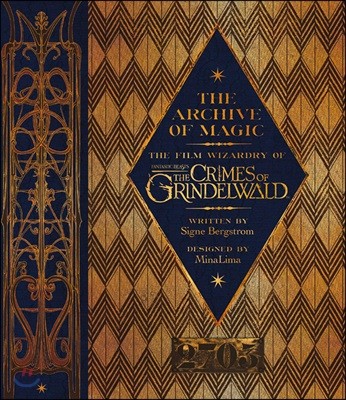 The Archive of Magic : The Film Wizardry of Fantastic Beasts : The Crimes of Grindelwald (영국판)