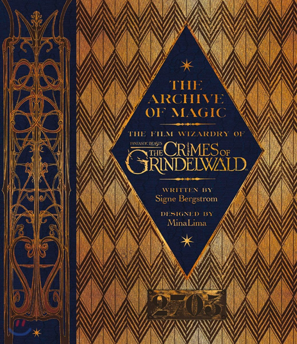 The Archive of Magic : The Film Wizardry of Fantastic Beasts : The Crimes of Grindelwald (영국판)