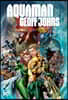Aquaman by Geoff Johns Omnibus