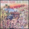 Weather Report (웨더 리포트) - Black Market