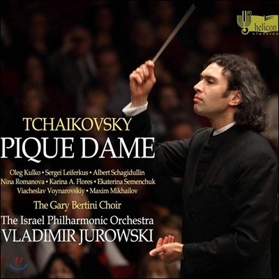 Vladimir Jurowski 차이코프스키: 오페라 '스페이드의 여왕' (Tchaikovsky: Pique Dame) 블라디미르 유로프스키, 이스라엘 필하모닉 오케스트라