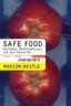 Safe Food: Bacteria, Biotechnology, and Bioterrorism
