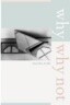 Why/Why Not: Volume 8