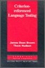Criterion-Referenced Language Testing