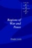 Regions of War and Peace
