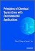 Principles of Chemical Separations with Environmental Applications