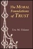 The Moral Foundations of Trust
