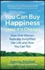 You Can Buy Happiness (and It's Cheap): How One Woman Radically Simplified Her Life and How You Can Too