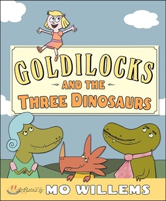 Goldilocks and the Three Dinosaurs